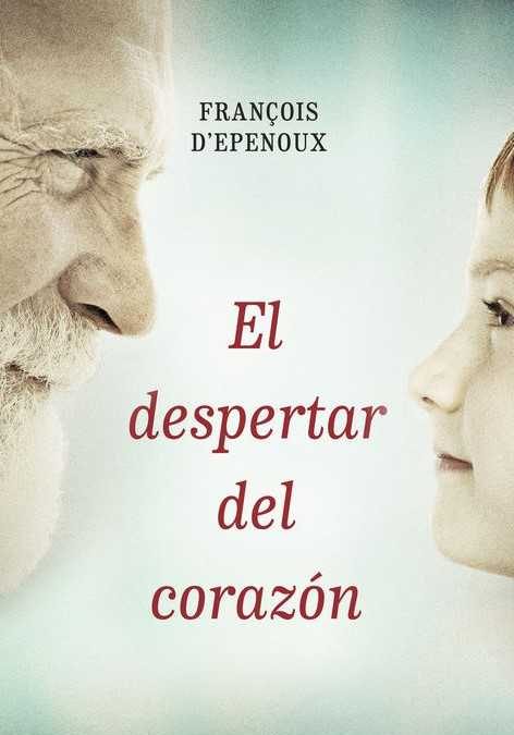 El despertar del corazón, de François D’Epenoux
