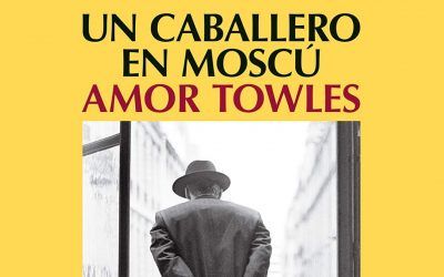 Un caballero en Moscú, de Amor Towles